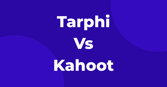 Tarphi Vs Kahoot
