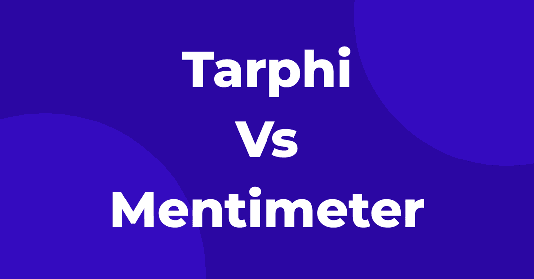Tarphi Vs Mentimeter